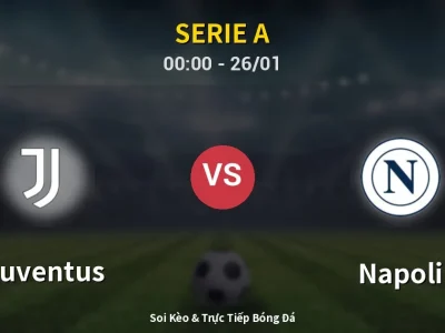 Kết Quả: Juventus 3-0 Napoli – Highlight & Bàn Thắng | Serie A