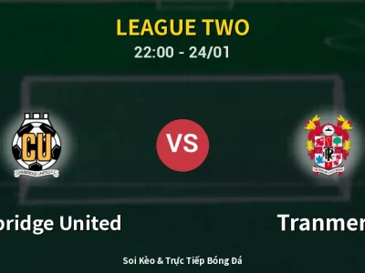 Soi Kèo Cambridge United vs Tranmere – 22:00 24/01 | Nhận Định, Dự Đoán Tỷ Số