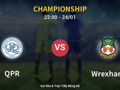 Soi Kèo QPR vs Wrexham – 22:00 24/01 | Nhận Định, Dự Đoán Tỷ Số