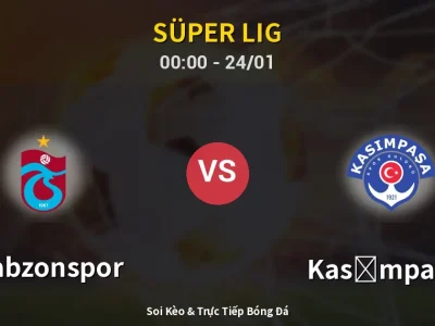 Kết Quả: Trabzonspor 2-1 Kasımpaşa – Highlight & Bàn Thắng | Süper Lig
