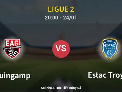 Soi Kèo Guingamp vs Estac Troyes – 20:00 24/01 | Nhận Định, Dự Đoán Tỷ Số