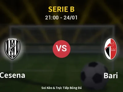 Soi Kèo Cesena vs Bari – 21:00 24/01 | Nhận Định, Dự Đoán Tỷ Số