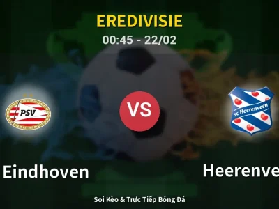 Kết Quả: PSV Eindhoven 3-1 Heerenveen – Highlight & Bàn Thắng | Eredivisie