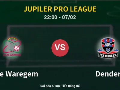 Soi Kèo Zulte Waregem vs Dender – 22:00 07/02 | Nhận Định, Dự Đoán Tỷ Số