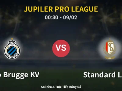 Kết Quả: Club Brugge KV 3-0 Standard Liege – Highlight & Bàn Thắng | Jupiler Pro League