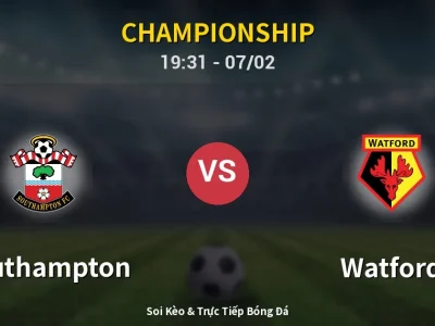 🔴 Trực Tiếp: Southampton 0-0 Watford – Link Xem Championship (Full HD)