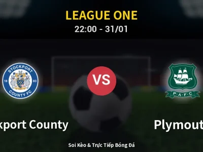 Soi Kèo Stockport County vs Plymouth – 22:00 31/01 | Nhận Định, Dự Đoán Tỷ Số