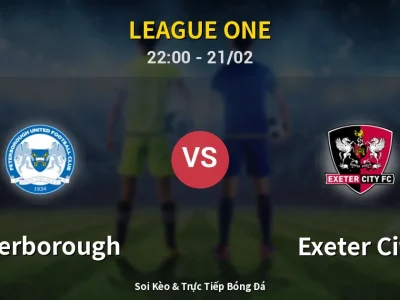 🔴 Trực Tiếp: Peterborough 1-0 Exeter City – Link Xem League One (Full HD)