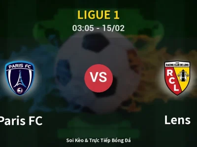 Kết Quả: Paris FC 0-5 Lens – Highlight & Bàn Thắng | Ligue 1