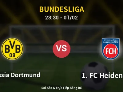 Soi Kèo Borussia Dortmund vs 1. FC Heidenheim – 23:30 01/02 | Nhận Định, Dự Đoán Tỷ Số