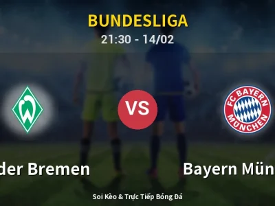 Soi Kèo Werder Bremen vs Bayern München – 21:30 14/02 | Nhận Định, Dự Đoán Tỷ Số