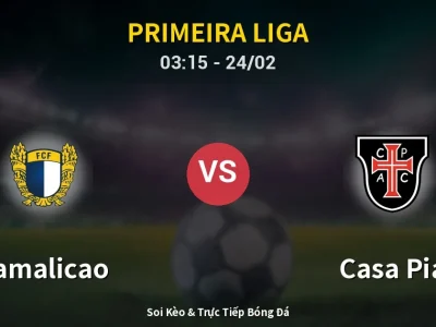 Kết Quả: Famalicao 2-0 Casa Pia – Highlight & Bàn Thắng | Primeira Liga