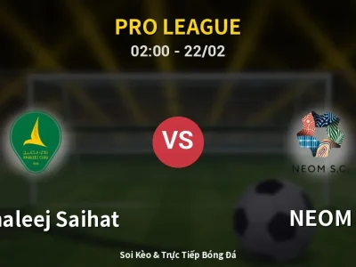 Kết Quả: Al Khaleej Saihat 0-1 NEOM – Highlight & Bàn Thắng | Pro League