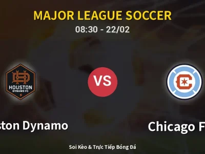 Kết Quả: Houston Dynamo 2-1 Chicago Fire – Highlight & Bàn Thắng | Major League Soccer