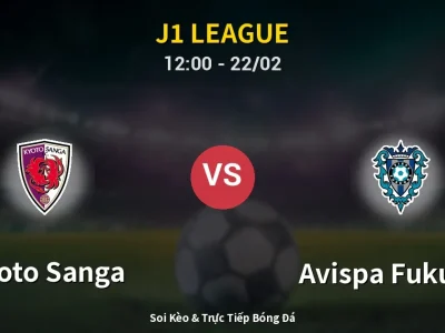 Kết Quả: Kyoto Sanga 2-0 Avispa Fukuoka – Highlight & Bàn Thắng | J1 League