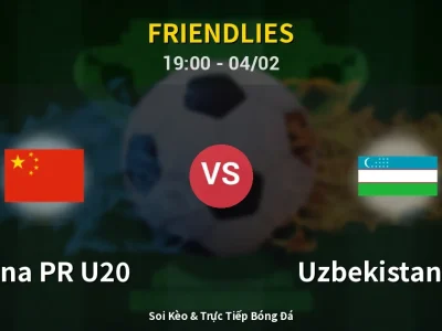 Soi Kèo China PR U20 vs Uzbekistan U20 – 19:00 04/02 | Nhận Định, Dự Đoán Tỷ Số