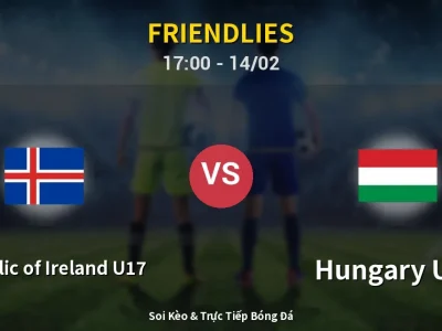 Soi Kèo Republic of Ireland U17 vs Hungary U17 – 17:00 14/02 | Nhận Định, Dự Đoán Tỷ Số