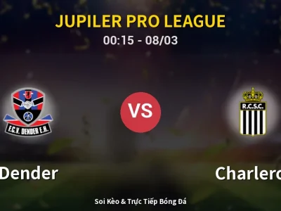 Kết Quả: Dender 2-2 Charleroi – Highlight & Bàn Thắng | Jupiler Pro League