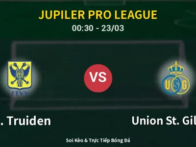 Kết Quả: St. Truiden 1-3 Union St. Gilloise – Highlight & Bàn Thắng | Jupiler Pro League