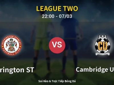Soi Kèo Accrington ST vs Cambridge United – 22:00 07/03 | Nhận Định, Dự Đoán Tỷ Số