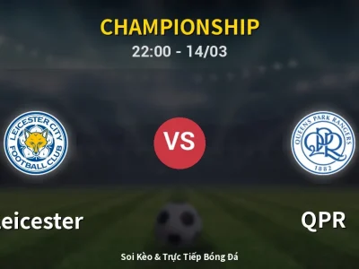 Soi Kèo Leicester vs QPR – 22:00 14/03 | Nhận Định, Dự Đoán Tỷ Số