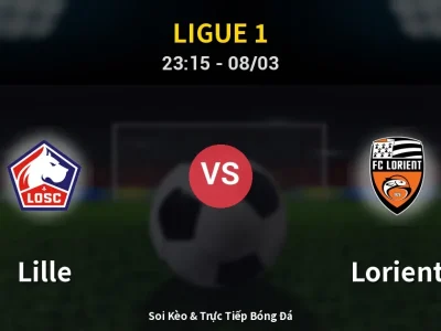 Soi Kèo Lille vs Lorient – 23:15 08/03 | Nhận Định, Dự Đoán Tỷ Số