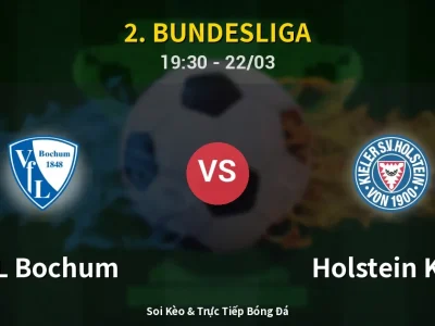 Soi Kèo VfL Bochum vs Holstein Kiel – 19:30 22/03 | Nhận Định, Dự Đoán Tỷ Số