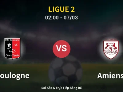 Kết Quả: Boulogne 4-2 Amiens – Highlight & Bàn Thắng | Ligue 2