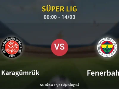 Kết Quả: Fatih Karagümrük 2-0 Fenerbahçe – Highlight & Bàn Thắng | Süper Lig