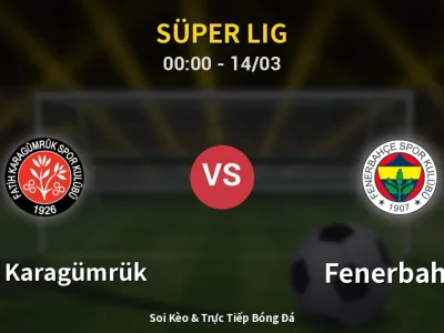 🔴 Trực Tiếp: Fatih Karagümrük 2-0 Fenerbahçe – Link Xem Süper Lig (Full HD)