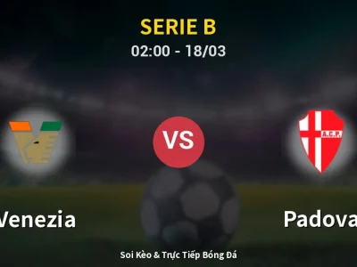 Kết Quả: Venezia 3-1 Padova – Highlight & Bàn Thắng | Serie B