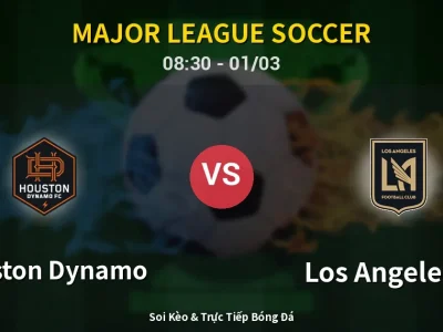 Kết Quả: Houston Dynamo 0-2 Los Angeles FC – Highlight & Bàn Thắng | Major League Soccer