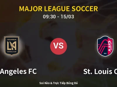 Kết Quả: Los Angeles FC 2-0 St. Louis City – Highlight & Bàn Thắng | Major League Soccer
