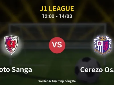 Soi Kèo Kyoto Sanga vs Cerezo Osaka – 12:00 14/03 | Nhận Định, Dự Đoán Tỷ Số
