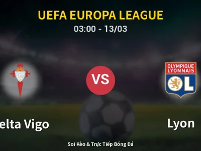 Kết Quả: Celta Vigo 1-1 Lyon – Highlight & Bàn Thắng | UEFA Europa League