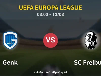 Kết Quả: Genk 1-0 SC Freiburg – Highlight & Bàn Thắng | UEFA Europa League