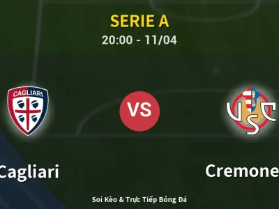 Soi Kèo Cagliari vs Cremonese – 20:00 11/04 | Nhận Định, Dự Đoán Tỷ Số