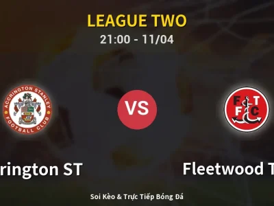 Soi Kèo Accrington ST vs Fleetwood Town – 21:00 11/04 | Nhận Định, Dự Đoán Tỷ Số