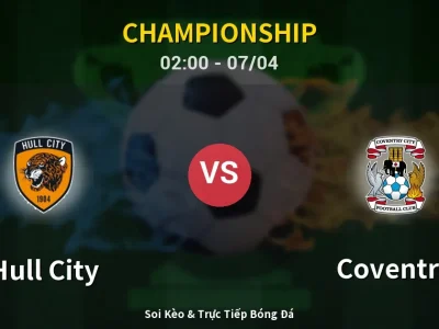 Kết Quả: Hull City 0-0 Coventry – Highlight & Bàn Thắng | Championship