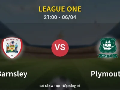 Soi Kèo Barnsley vs Plymouth – 21:00 06/04 | Nhận Định, Dự Đoán Tỷ Số