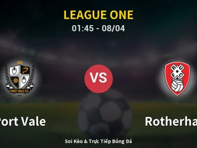 Kết Quả: Port Vale 1-0 Rotherham – Highlight & Bàn Thắng | League One