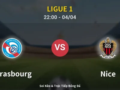 Soi Kèo Strasbourg vs Nice – 22:00 04/04 | Nhận Định, Dự Đoán Tỷ Số