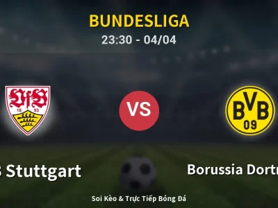 Soi Kèo VfB Stuttgart vs Borussia Dortmund – 23:30 04/04 | Nhận Định, Dự Đoán Tỷ Số