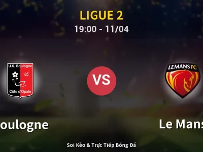 Soi Kèo Boulogne vs Le Mans – 19:00 11/04 | Nhận Định, Dự Đoán Tỷ Số