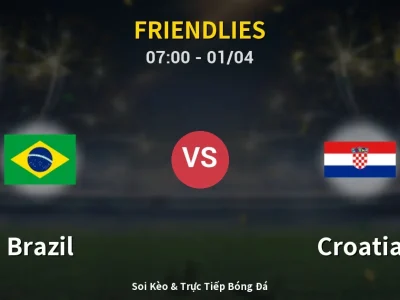 Kết Quả: Brazil 3-1 Croatia – Highlight & Bàn Thắng | Friendlies