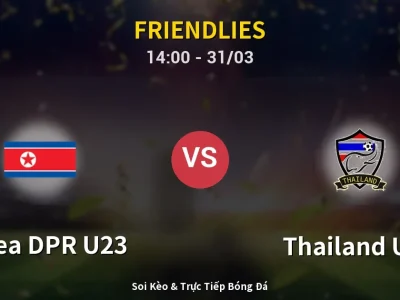 Kết Quả: Korea DPR U23 0-0 Thailand U23 – Highlight & Bàn Thắng | Friendlies