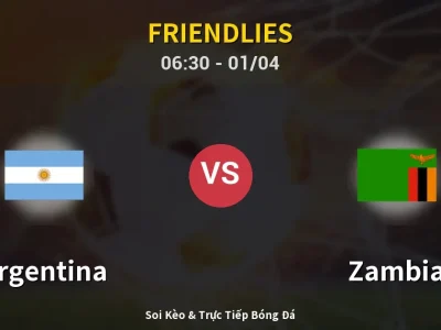 Kết Quả: Argentina 5-0 Zambia – Highlight & Bàn Thắng | Friendlies