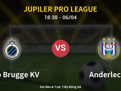 🔴 Trực Tiếp: Club Brugge KV 1-0 Anderlecht – Link Xem Jupiler Pro League (Full HD)