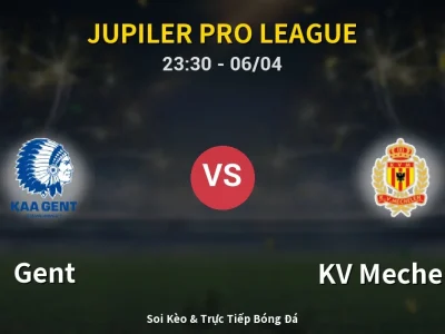 Soi Kèo Gent vs KV Mechelen – 23:30 06/04 | Nhận Định, Dự Đoán Tỷ Số