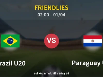 Kết Quả: Brazil U20 3-1 Paraguay U20 – Highlight & Bàn Thắng | Friendlies